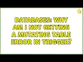Databases Why am I NOT getting a mutating table error in trigger