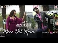 Download Lagu Mere Dil Mein   Half Girlfriend  Arjun K \u0026 Shraddha K  Veronica M \u0026 Yash N  Rishi Rich