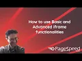 How to use Basic and Advanced iframe functionalities