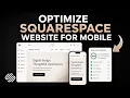 How to Optimize Squarespace Website for Mobile Step-by-Step