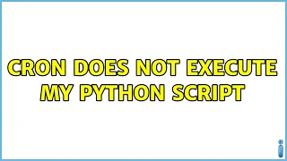 Cron does not execute my Python script