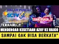 TERHARUU!!! Mendengar Kesetian Azof Ke Haico Luar Biasa, Sampai Gak Bisa Berkata''!! // HAIZOF