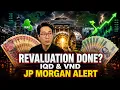 Boom Iraqi Dinar Vietnamese Dong Revaluation Done JP Morgan Central Bank Big Update