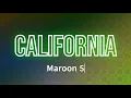 Download Lagu Maroon 5 - California (Lyrics)