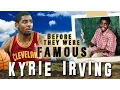 KYRIE IRVING - BeforeTheyWereFamous