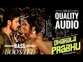 Lagu |DHARALA PRABHU TITLE TRACK |BASS BOOSTED |HIGH QUALITY AUDIO | BASS MUSIC|