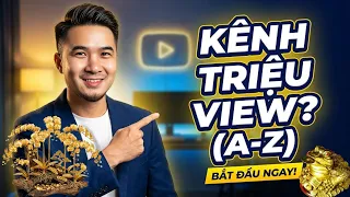 Phát Triển Kênh YouTube: Chiến Lược Từ A-Z Cho Người Mới Bắt Đầu