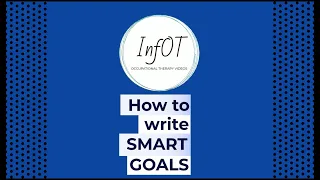SMART Goals in Occupational Therapy - InfOT