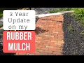 Landscaping with Rubber Mulch - 3 Year Update