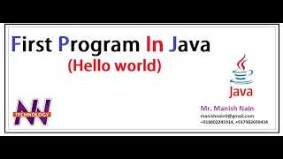 Java Tutorial For Beginners First Program in Java Hello World in Java Manish Nain