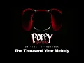 Download Lagu The Thousand Year Melody - Poppy Playtime Secret OST Extended