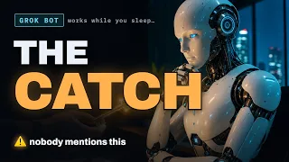 Grok Bot Works All Night Here s the Catch Nobody Mentions