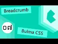 Bulma CSS Framework Tutorial - Breadcrumb