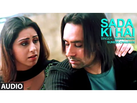 Download MP3 Babbu Maan : Saada Ki Hai Full Audio Song | Rabb Ne Banaiyan Jodiean