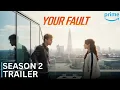 Lagu YOUR FAULT: LONDON S2 | The Break or Make Season | Official Trailer | Prime Video