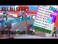 BIG Paintball KILL ALL SCRIPT UNLIMITED MONEY WORKING