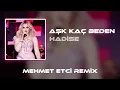 Hadise - Aşk Kaç Beden Giyer ( Mehmet Etci Remix )