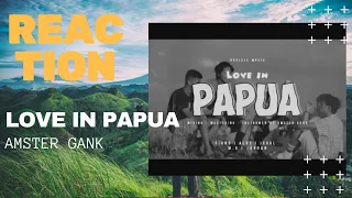 Download Love In Papua - AMSTR (Official Video) REACTION || TERLALU LOVE ❤ MP3