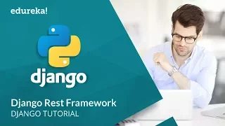 Django Rest Framework How to Create a RESTful API Using Django Django Tutorial Edureka