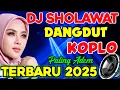 Download Lagu Kumpulan Sholawat Dangdut Koplo Terbaru 2025.Isfalana, Ahmad ya habibi, Sholawat Merdu Terbaru