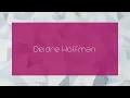 Deidre Hoffman - appearance