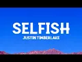 Download Lagu Justin Timberlake - Selfish (Lyrics)
