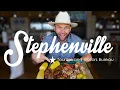 Stephenville TX is a Foodie Town