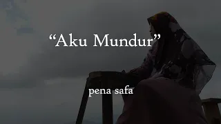 Download Aku Mundur (Aideti Lestari) - Musikalisasi Puisi Pena MP3