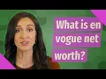 What is en vogue net worth