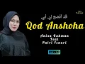 QOD ANSHOHA - ANISA RAHMAN FEAT PUTRI ISNARI COVER ( LIRIK + ARTI )  SHOLAWAT VIRAL TIKTOK TRENDING