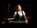 Download Lagu What a Wonderful World - Louis Armstrong (Piano cover by Emily Linge)
