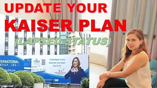 How to Update or Activate Kaiser Plan on Lapsed Status Reinstatement or Redating of Plan