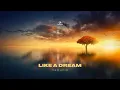 Download Lagu Taoufik - Like A Dream (Official Music Video)