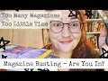Magazine Busting - Magazine Overwhelm and What We Can Do About It