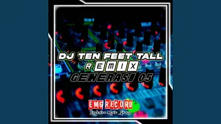 Download DJ Ten Feet Tall Remix MP3
