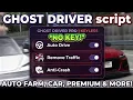 This Ghost Driver Script Is Different Auto Drive No Collision More