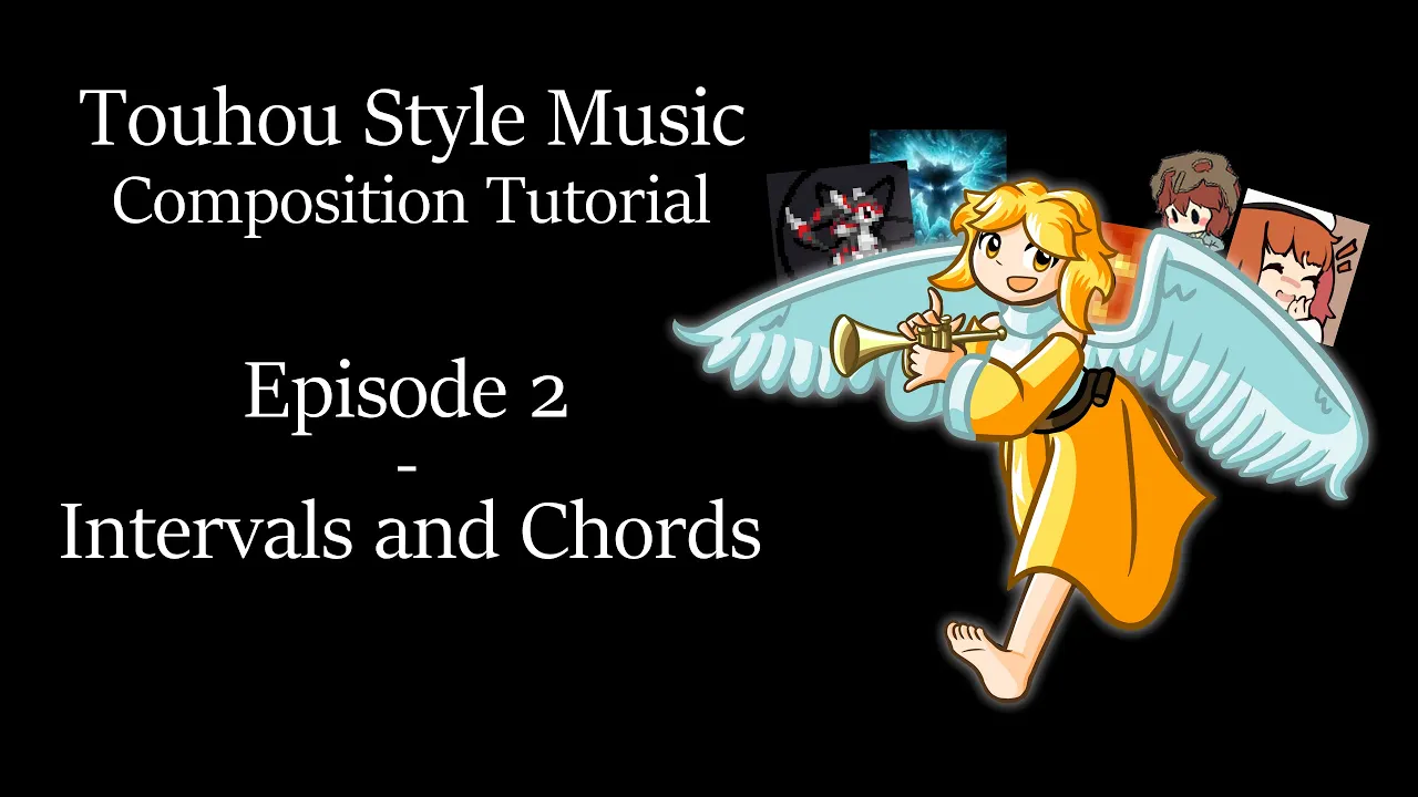 Touhou Style Music Composition Tutorial (Episode 2: Intervals and Chords)