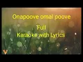 Download Lagu Onapoove omal poove pookuthiyan vandinu thenum | Full song Karaoke with Lyrics