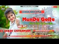Download Lagu Munda Gora Rang Dekh Ke Deewana Ho Gaya || Hindi Dj Song || Chhow Nach Style Dance Mix || Humming
