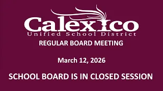 CUSD Regular Board Meeting - March 12 2026