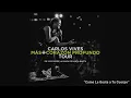 Carlos Vives - Como Le Gusta a Tu Cuerpo (En Vivo Desde Santa Marta)[Cover Audio]