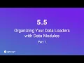 Unit 5 5 Organizing Your Data Loaders with Data Modules Part 1