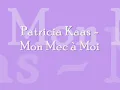Patricia Kaas - Mon mec à moi (lyrics/paroles)