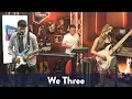 We Three - \
