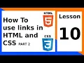 How To Use Links in HTML and CSS Part 2 Lesson 10 Html and CSS