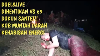 Download [LIVE]KUB NYERAH!DUEL VS 69 DUKUN SANTET||MUNTAH DARAH!DUEL DIHENTIKAN MP3