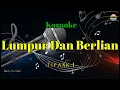 Download Lagu Lumpur Dan Berlian_IPANK_Karaoke Version_Nada Rendah