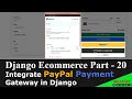 Django Ecommerce Part 20 How to integrate PayPal Payment Gateway in django PayPal Smart Buttons