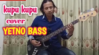 Download KUPU KUPU - COVER BASS - YETNO BASS MP3
