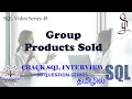 - Group Products Sold SQL Interview Data Engineer Interview Question FAANG Interview